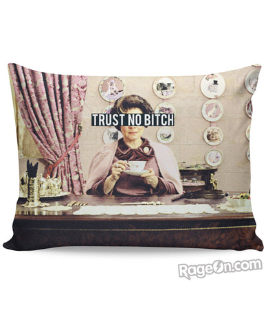 Trust No Bitch Umbridge Pillow Case 