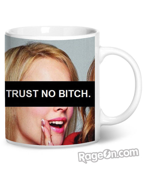 Trust No Bitch Regina George Coffee Mug