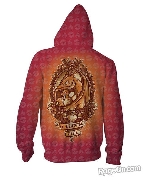 I Choose Fire Zip-Up Hoodie