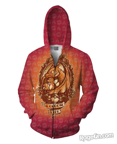 I Choose Fire Zip-Up Hoodie
