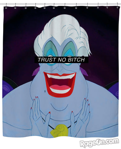 Trust No Bitch Ursula Shower Curtain