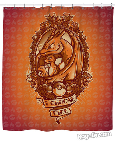 I Choose Fire Shower Curtain