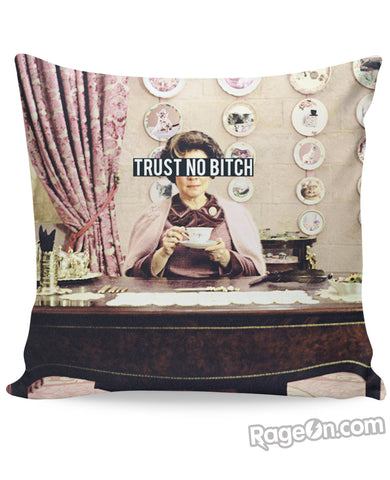 Trust No Bitch Umbridge Couch Pillow