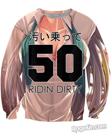 Ridin Dirty Crewneck Sweatshirt