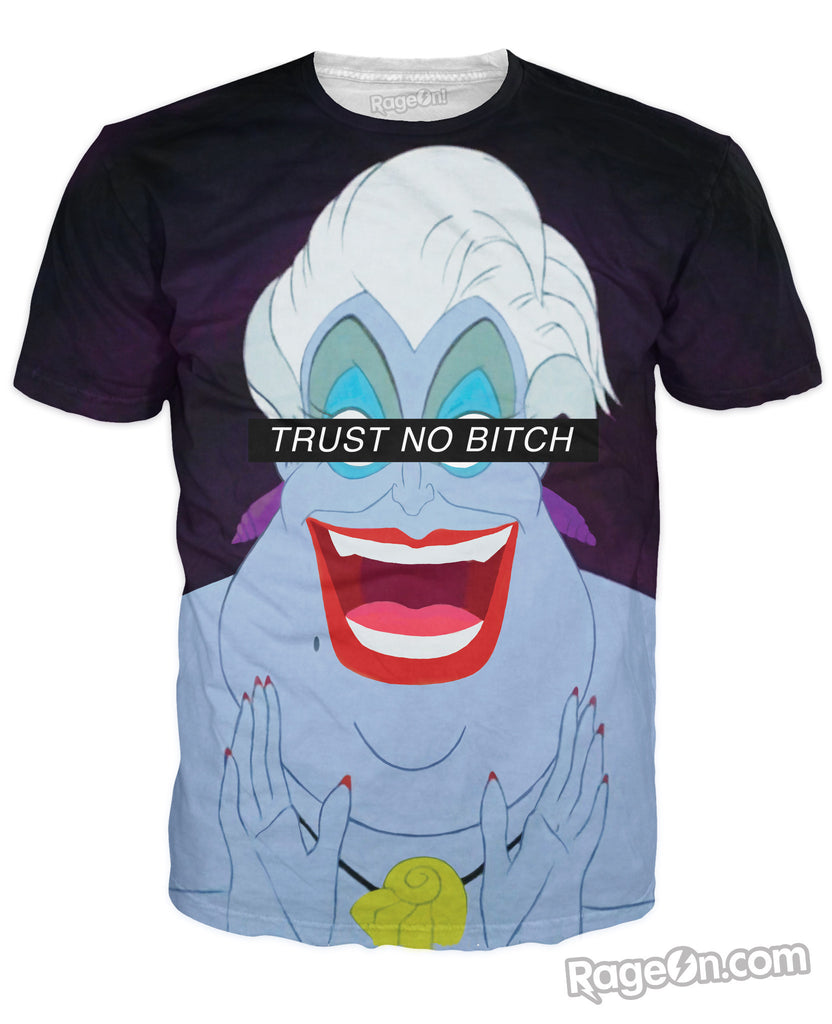 Trust No Bitch Ursula T-Shirt
