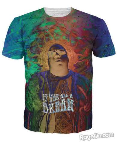 It Was All A Dream T-Shirt