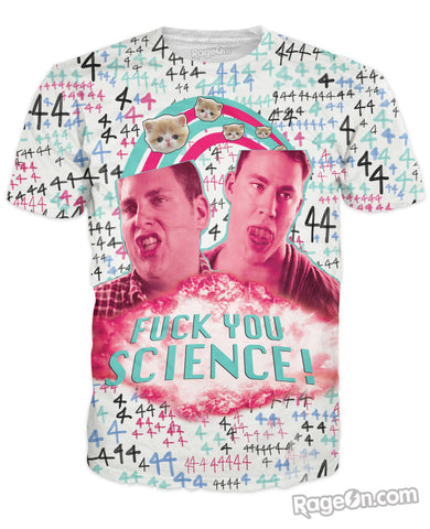 Fuck You Science T-Shirt