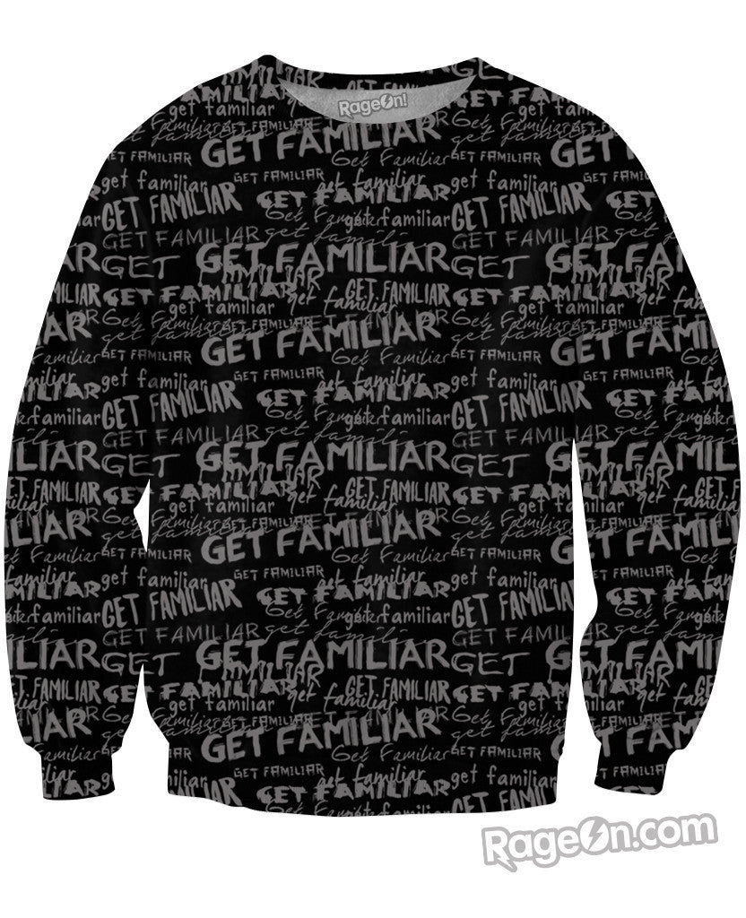 Get Familiar Faded Sweatshirt