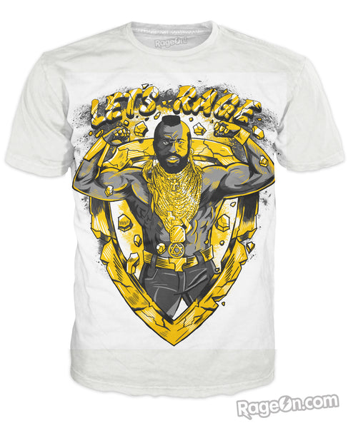 Let's Rage Mr. T!