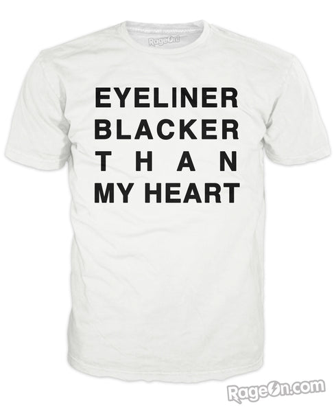 Eyeliner Blacker Than My Heart T-Shirt
