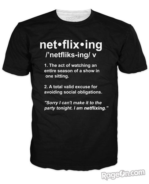 Netflixing T-Shirt