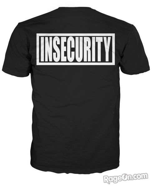 Insecurity T-Shirt