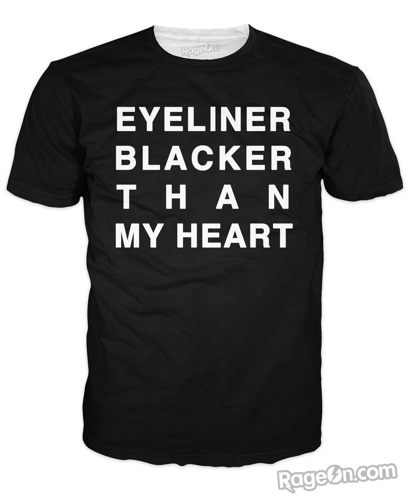Eyeliner Blacker Than My Heart T-Shirt