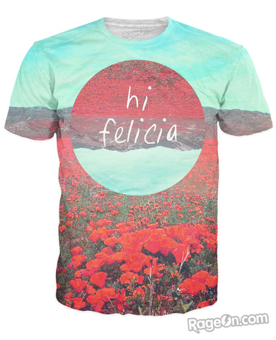 Hi Felicia T-Shirt