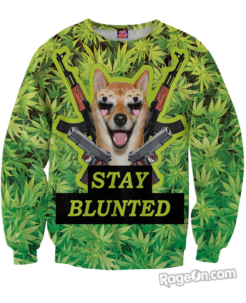 Stay Blunted Sweatshirt