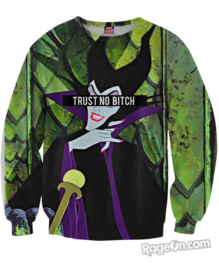Trust No Bitch Maleficent Sweatshirt