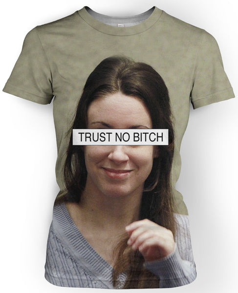 Trust No Bitch Casey Anthony T-Shirt