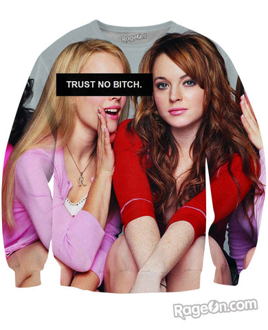Trust No Bitch Regina George Crewneck Sweatshirt