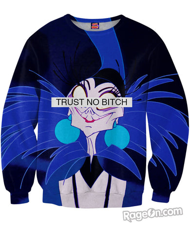 Trust No Bitch Yzma Sweatshirt