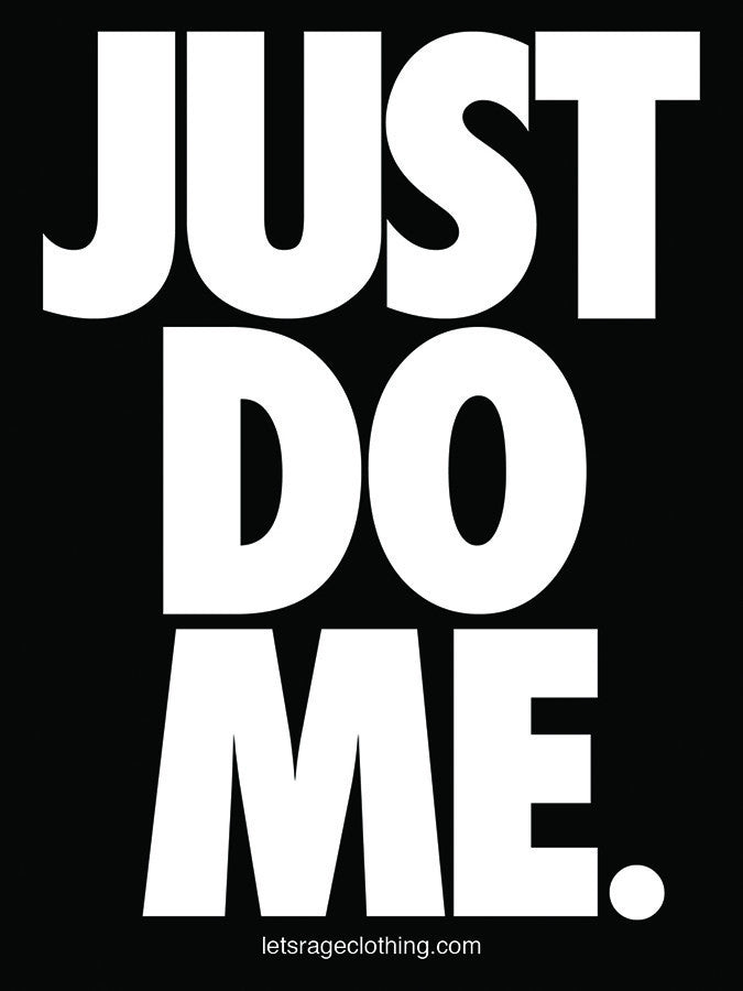 Just Do Me Sticker