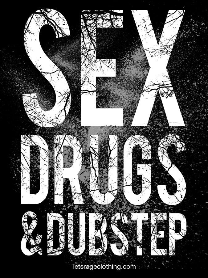 Sex Drugs & Dubstep Sticker