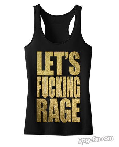 Let's Fucking Rage Women's Tank (Golden)